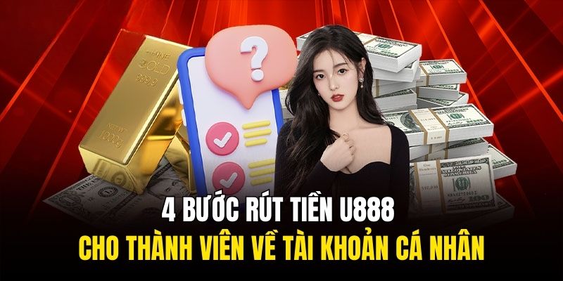 Các điều kiện quan trọng khi rút tiền U888